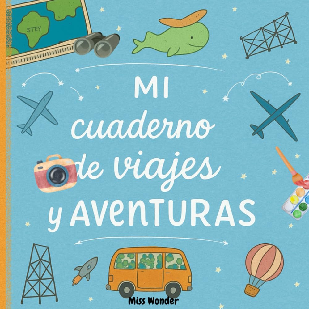 Libro: Mi cuaderno de viajes y aventuras: Diario de vacaciones para niños 5-10 años | Actividades para viajar, pegar fotos, dibujar y explorar. Diario de ... para niños en viajes y vacaciones.