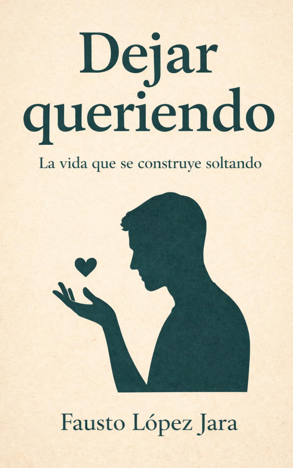 Libro: Dejar queriendo: La vida que se construye soltando