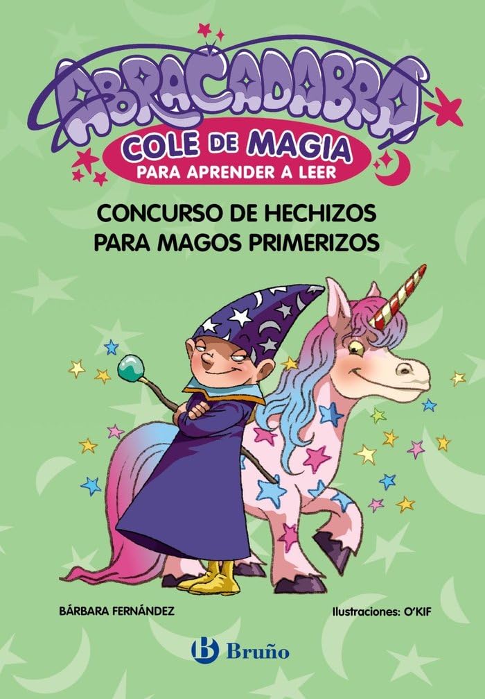 Abracadabra, Cole de Magia para aprender a leer, 9. Concurso de hechizos para magos primerizos (Castellano - A PARTIR DE 3 AÑOS - LIBROS DIDÁCTICOS - Abracadabra, Cole de Magia para aprender a leer)