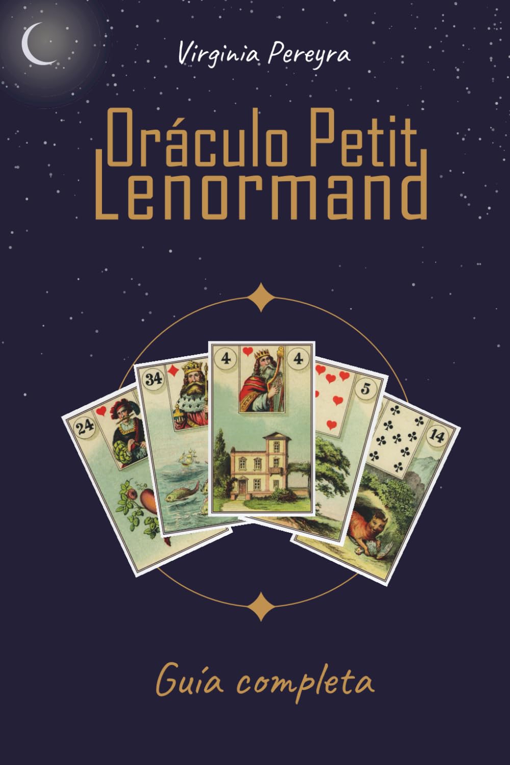 Libro: ORÁCULO PETIT LENORMAND: Guía completa