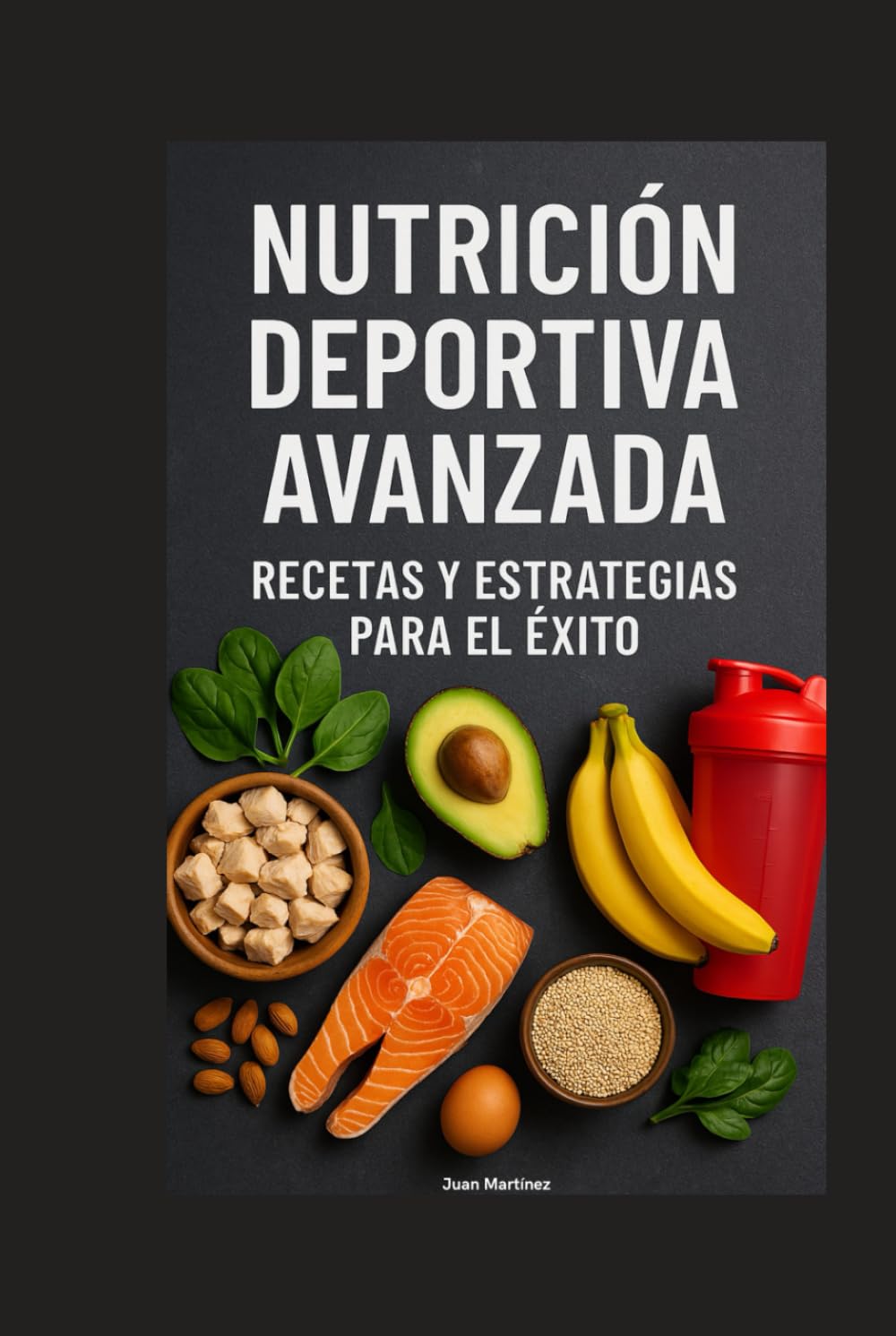 Libro: Nutrición Deportiva Avanzada: Recetas y Estrategias para el Éxito (Spanish Edition)