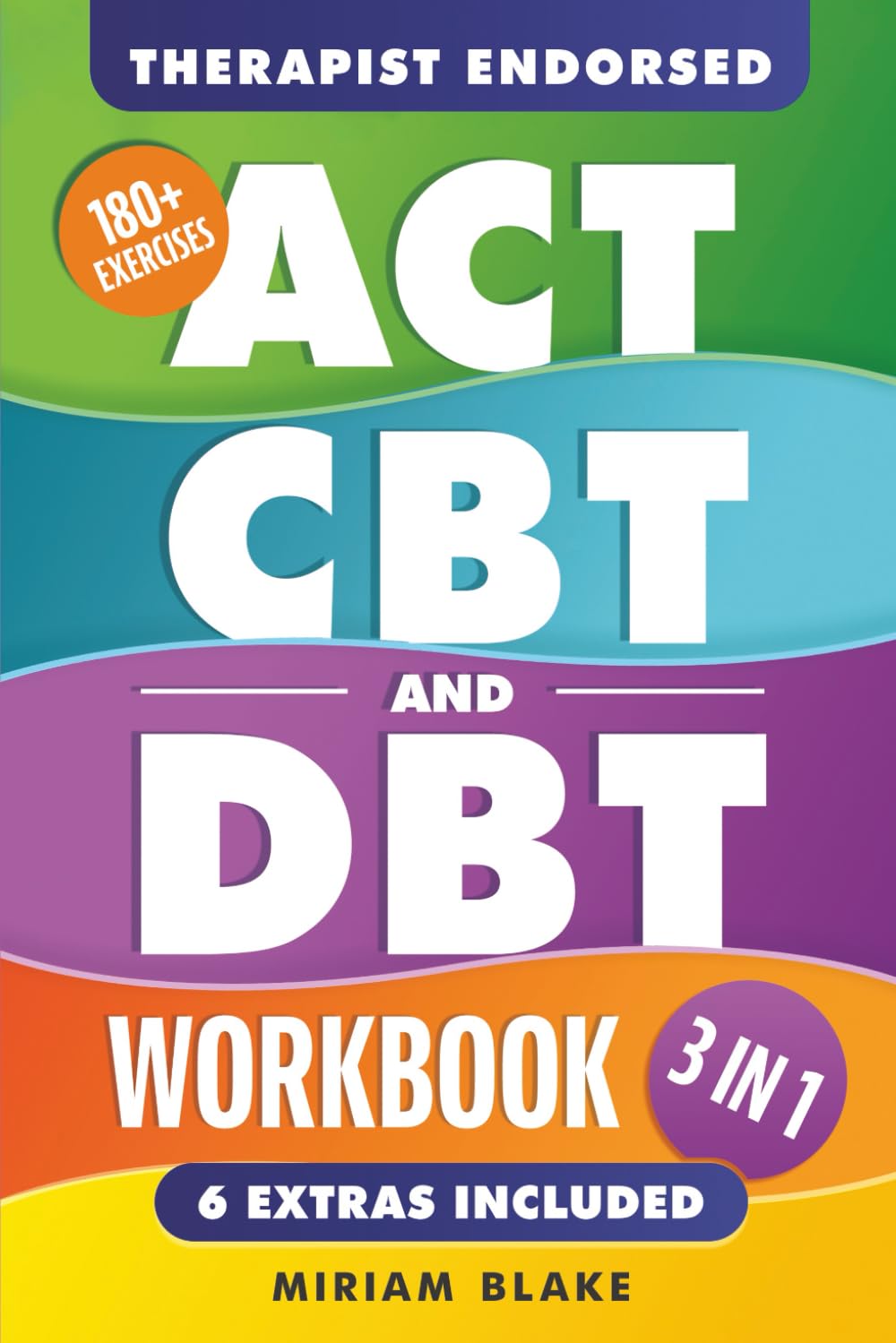 Libro: ACT, CBT & DBT Workbook: 3 in 1: Ultimate Guide to Overcoming Anxiety and Depression With 180+ Acceptance & Commitment, Cognitive, and Dialectical Behavioral Therapy Exercises (Inner Growth)