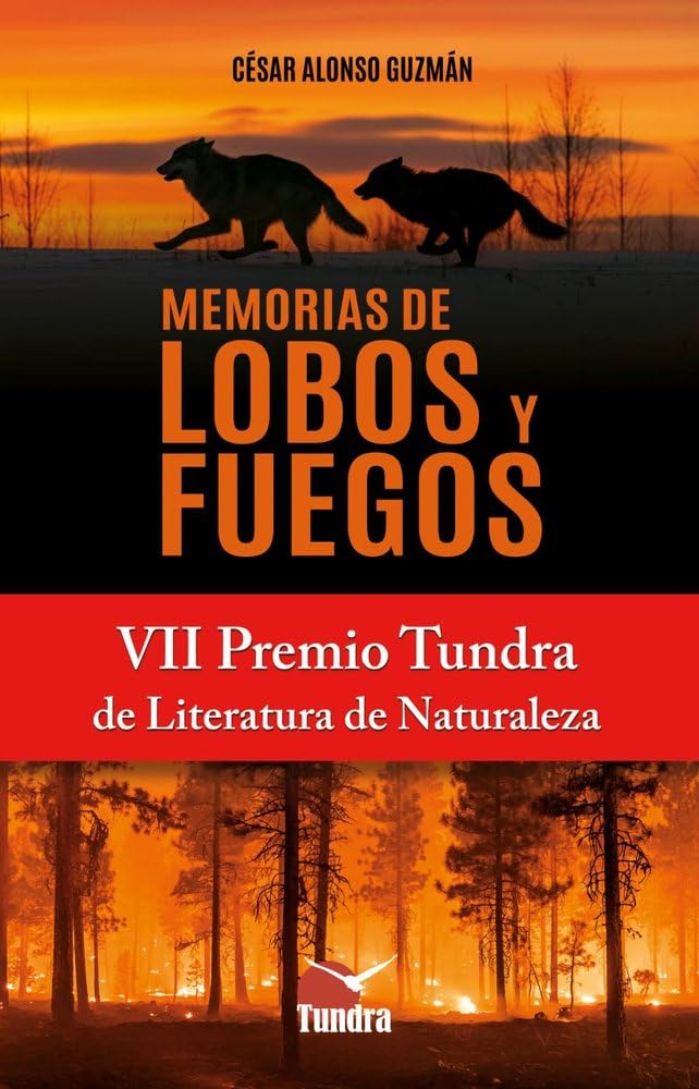 Libro: Memorias de lobos y fuegos (LITERATURA DE NATURALEZA)