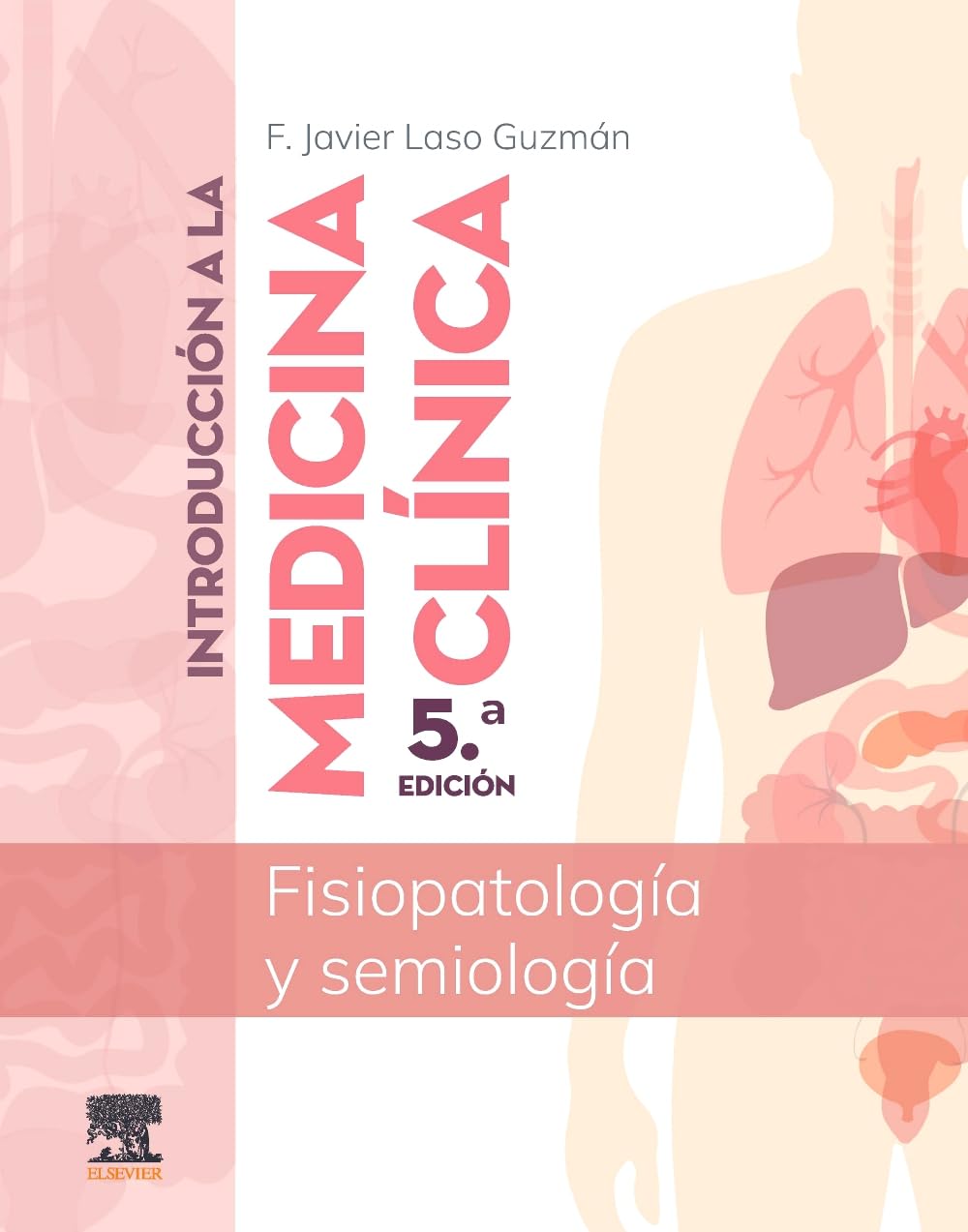 Libro: Introducción a la medicina clínica: Fisiopatología y semiología