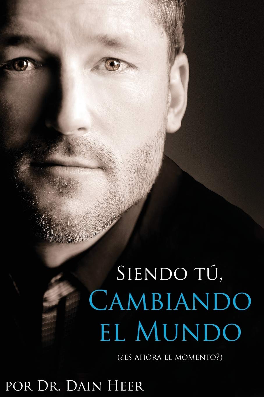 Libro: Siendo Tu, Cambiando El Mundo - Being You, Changing the World Spanish