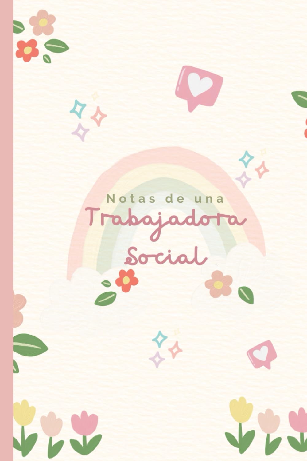 Libro: Notas de una Trabajadora Social: Cuaderno de notas para Trabajadora Social (Spanish Edition)