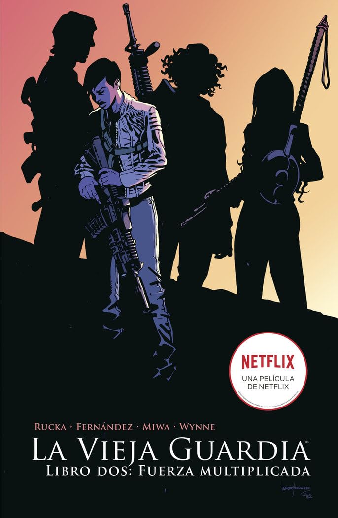 Libro: La Vieja Guardia 2. Fuerza Multiplicada