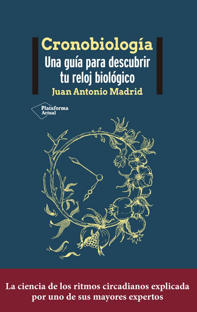 Libro: Cronobiología: Una guía para descubrir tu reloj biológico (ACTUAL)