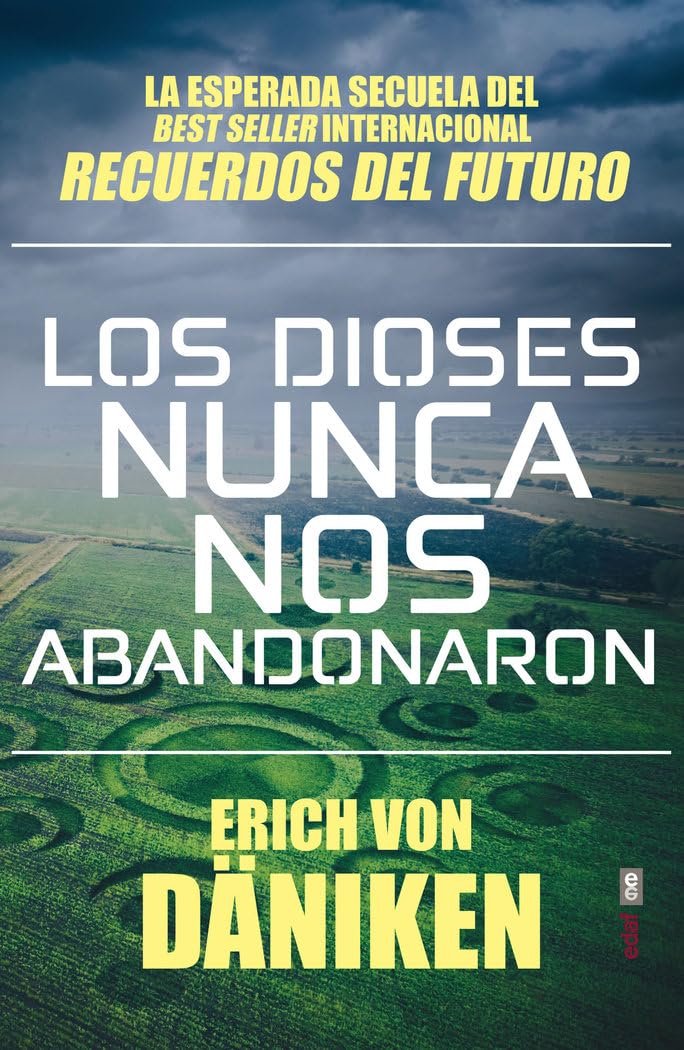 Libro: Los Dioses nunca nos Abandonaron (Mundo mágico y heterodoxo)