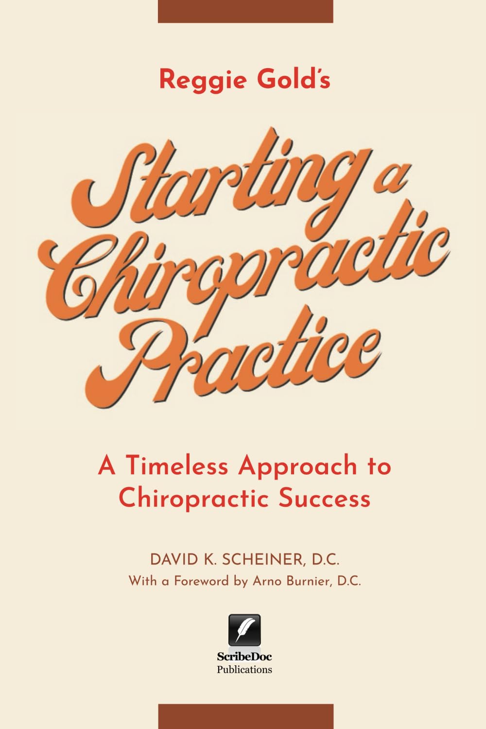 Libro: Starting a Chiropractic Practice: A Timeless Approach to Chiropractic Success