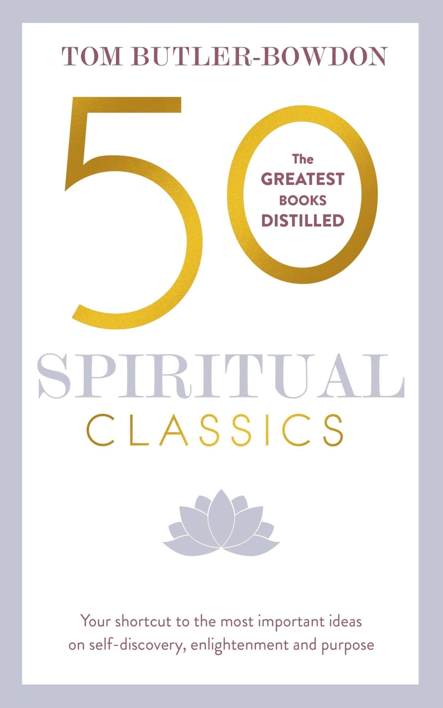 Libro: 50 Spiritual Classics, Second Edition: Your shortcut to the most important ideas on self-discovery, enlightenment, and purpose
