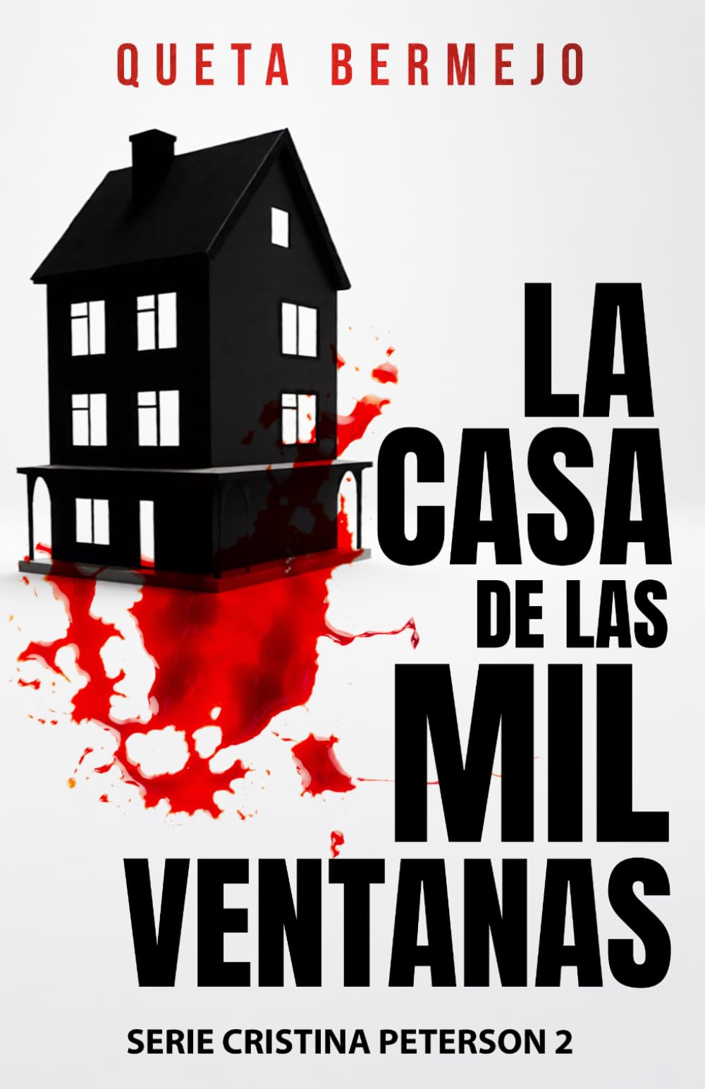 LA CASA DE LAS MIL VENTANAS: Crimen, misterio y suspense en un hotel en Asturias (Serie Cristina Peterson: libro 2)