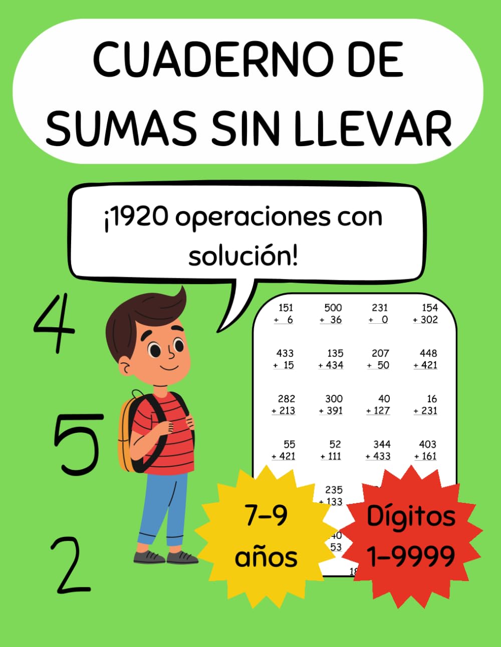 Libro: Sumas sin llevada: Cuaderno de ejercicios de sumas hasta 4 dígitos para niños de 7 a 9 años - 1920 operaciones con soluciones (Aritmética básica: sumas y restas con y sin llevada)