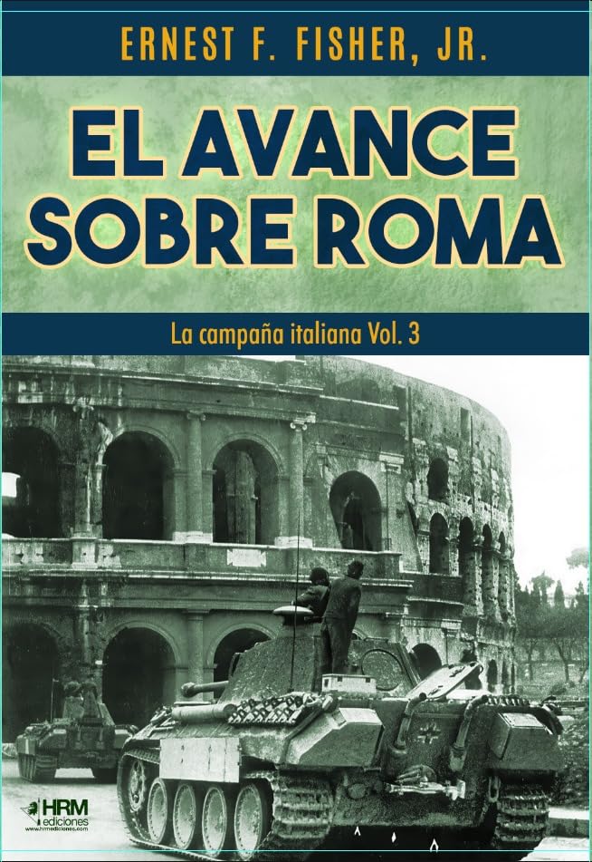 Libro: El avance sobre Roma: La campaña italiana vol. 3