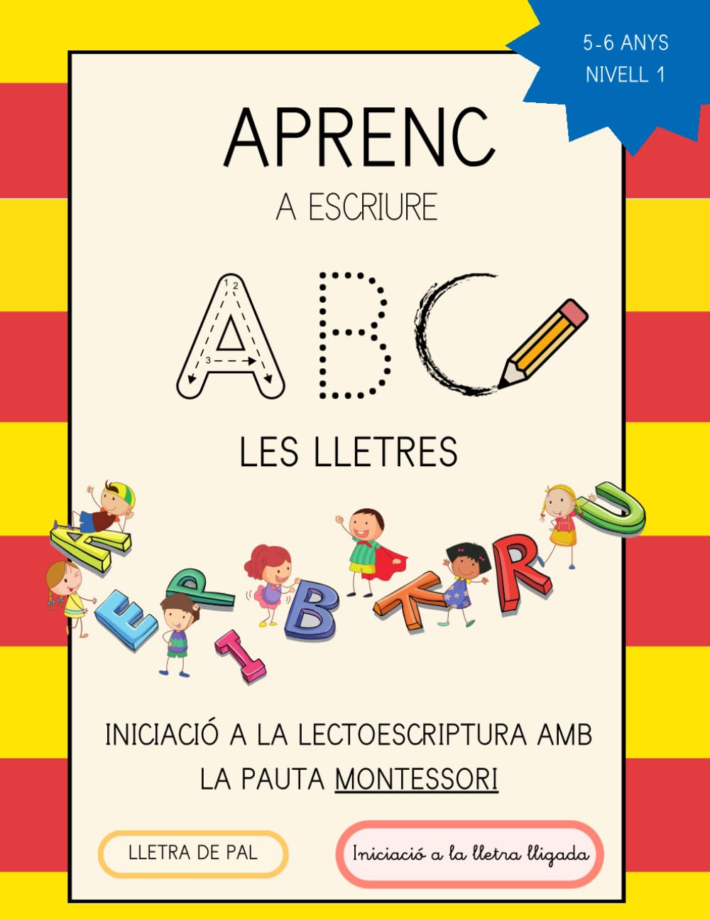 Libro: Aprenc a escriure les lletres: INICIACIÓ A LA LECTOESCRIPTURA AMB LA PAUTA MONTESSORI EN CATALÀ (Catalan Edition)
