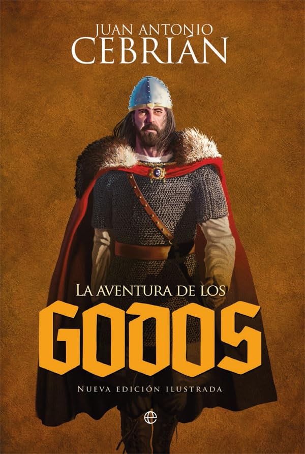 Libro: La aventura de los godos (Historia Ilustrada)