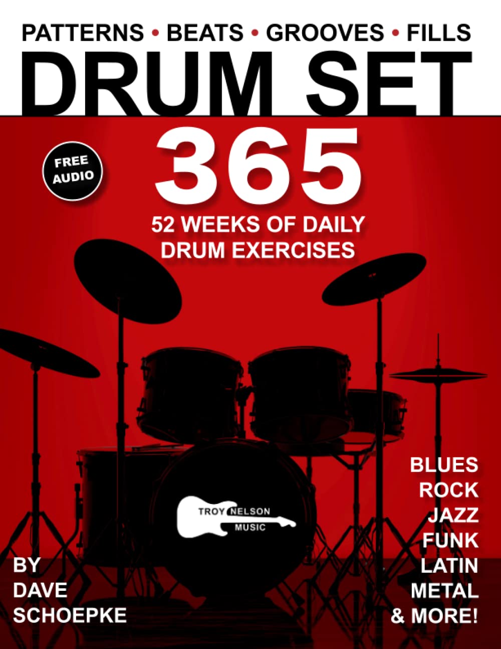 Libro: Drum Set 365: 52 Weeks of Daily Drum Exercises—Master Essential Drum Patterns, Beats, Grooves, and Fills (Music 365)