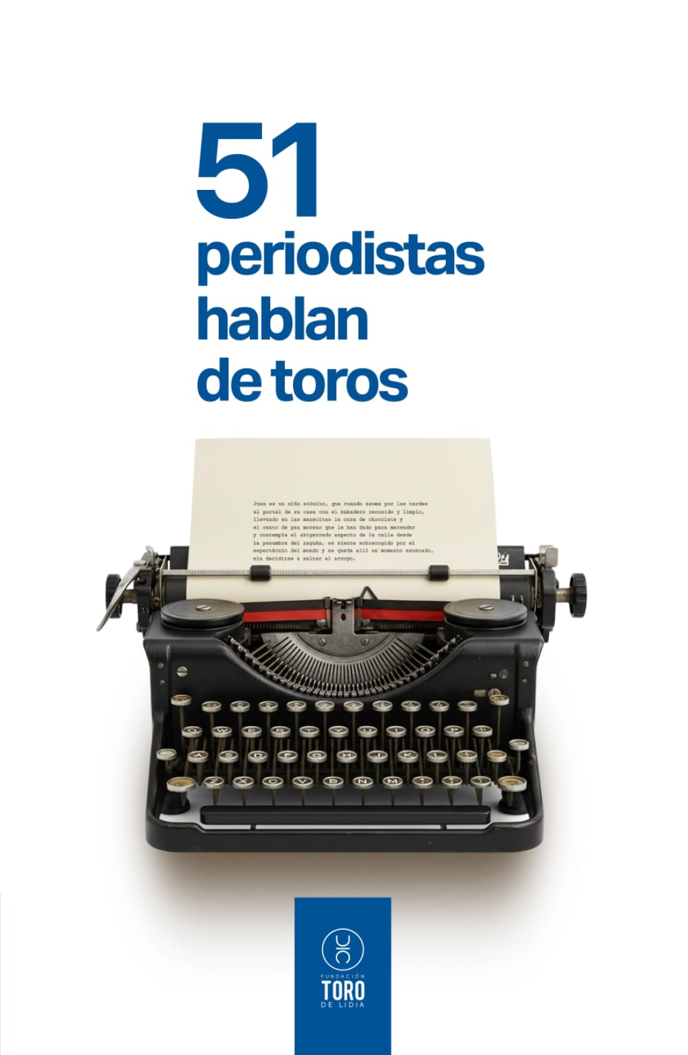 Libro: 51 periodistas hablan de toros