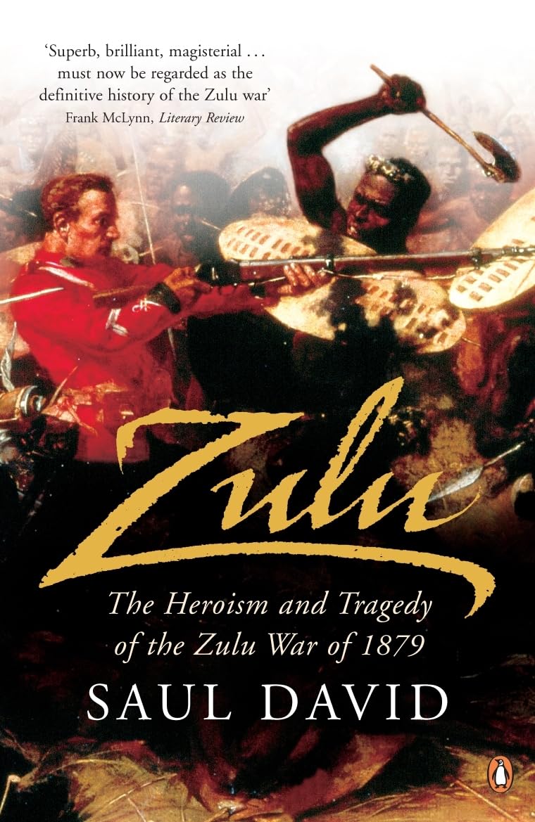 Libro: Zulu: The Heroism and Tragedy of the Zulu War of 1879 [Idioma Inglés]