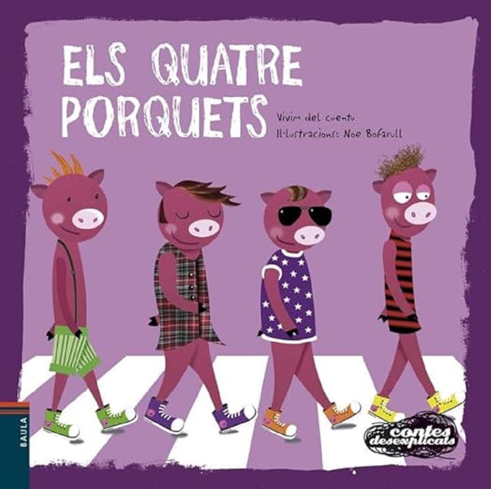 Libro: Els quatre Porquets: 7 (Contes desexplicats)