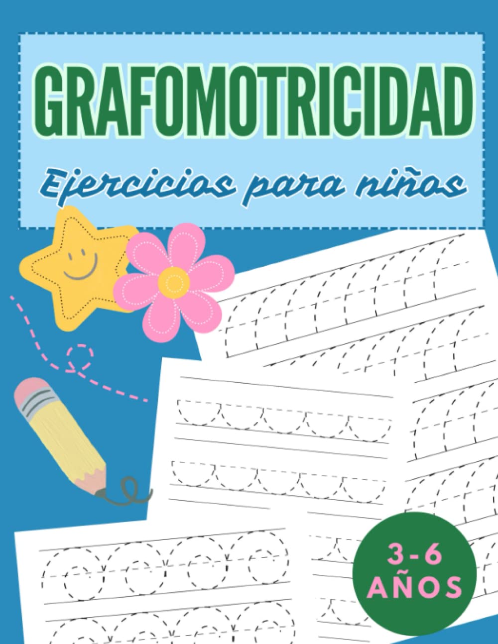 Libro: GRAFOMOTRICIDAD Ejercicios para niños 3-6 años