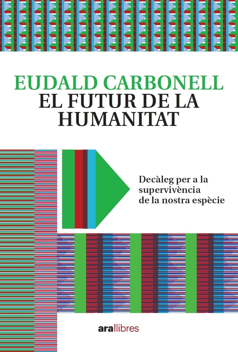 Libro: El futur de la humanitat: Decàleg per a la supervivència de la nostra espècie (CATALAN)