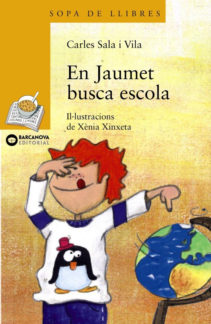 Libro: En Jaumet busca escola (Sopa De Libres) (Catalan Edition)