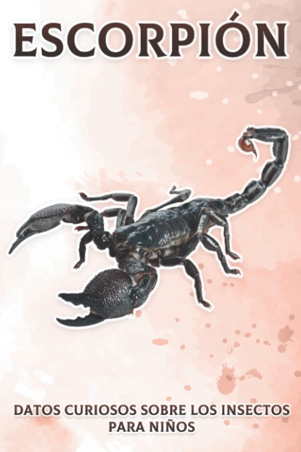 Libro: Escorpión: Datos curiosos sobre los insectos para niños #11