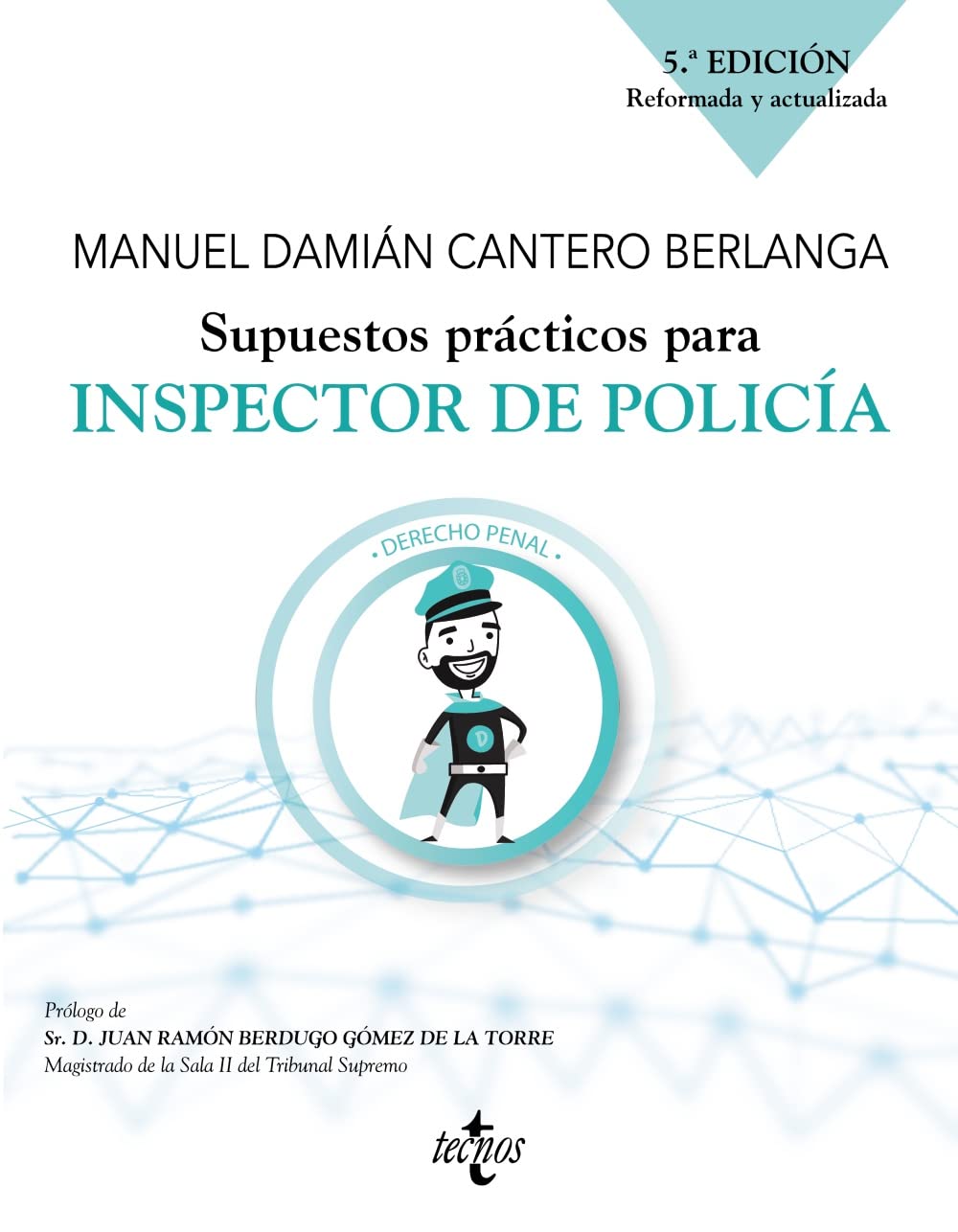 Libro: Supuestos prácticos para inspector de policía: Código Penal