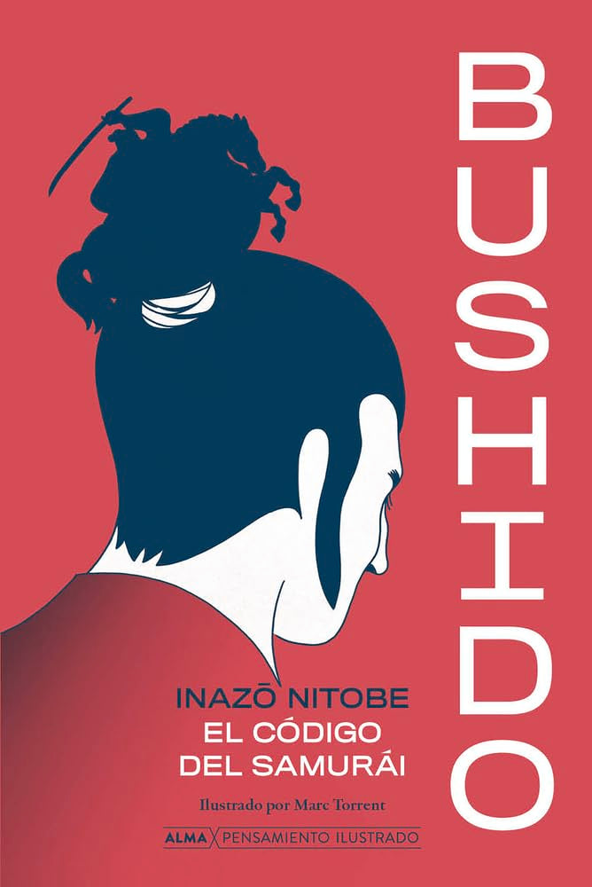 Libro: Bushido: El código Samurái (Pensamiento Ilustrado)