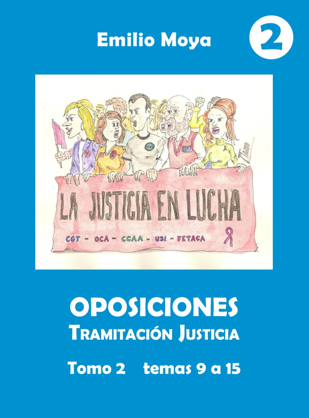 Libro: Oposiciones Tramitación Justicia: Tomo 2: Temas 9 a 15 (Spanish Edition)