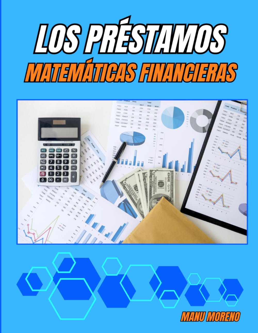 Libro: MATEMÁTICAS FINANCIERAS: LOS PRÉSTAMOS (Spanish Edition)