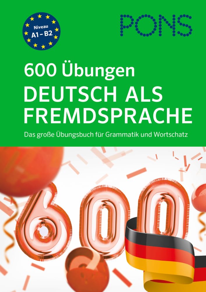 Libro: PONS 600 Übungen Deutsch als Fremdsprache: Das große Übungsbuch für Grammatik und Wortschatz
