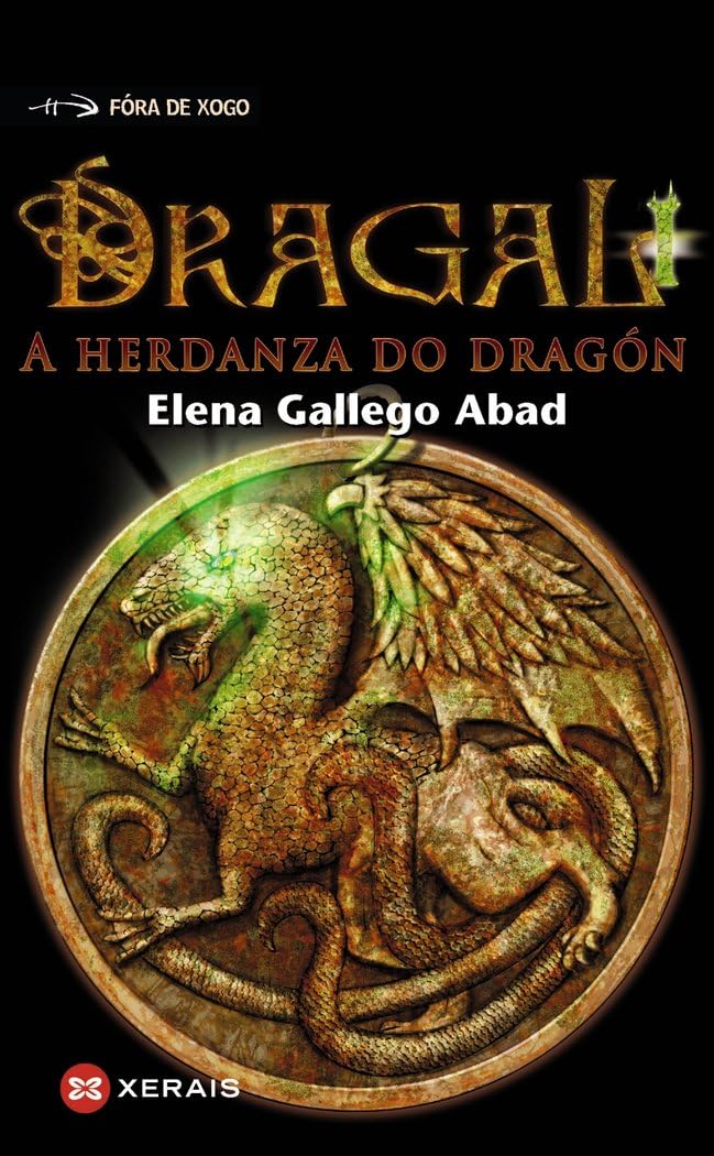Libro: Dragal I: A herdanza do dragón (Fora De Xogo / Out of Play) (Galician Edition)