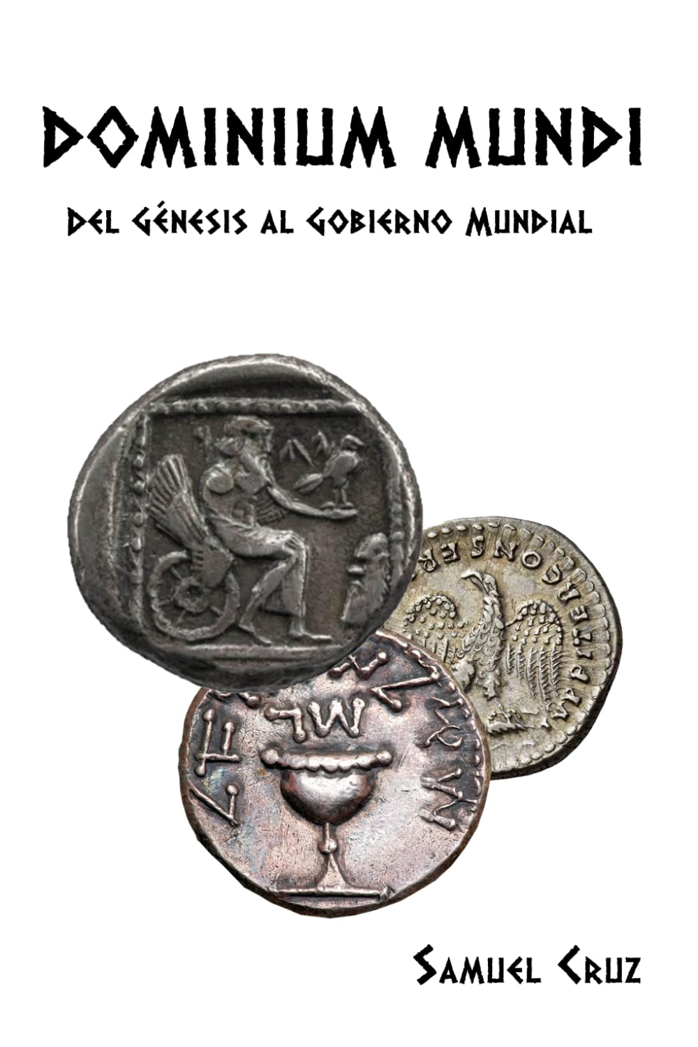 Libro: Dominium Mundi: Del Génesis al Gobierno Mundial (Spanish Edition)