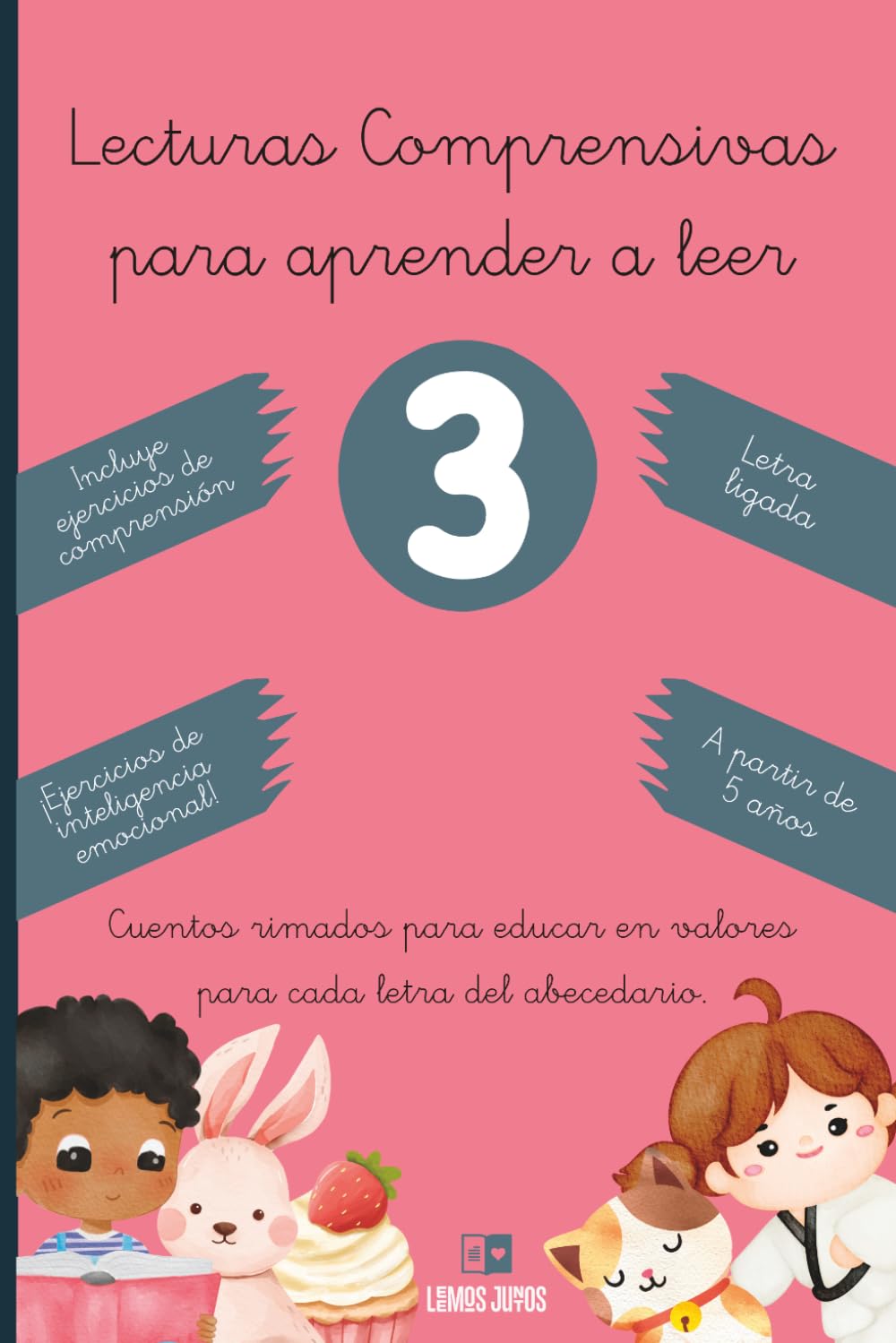 Libro: Lecturas comprensivas para aprender a leer 3: Cuentos rimados para educar en valores para cada letra del abecedario. A partir de 5 años. Letra ligada. ... de lectoescritura extra descargables.
