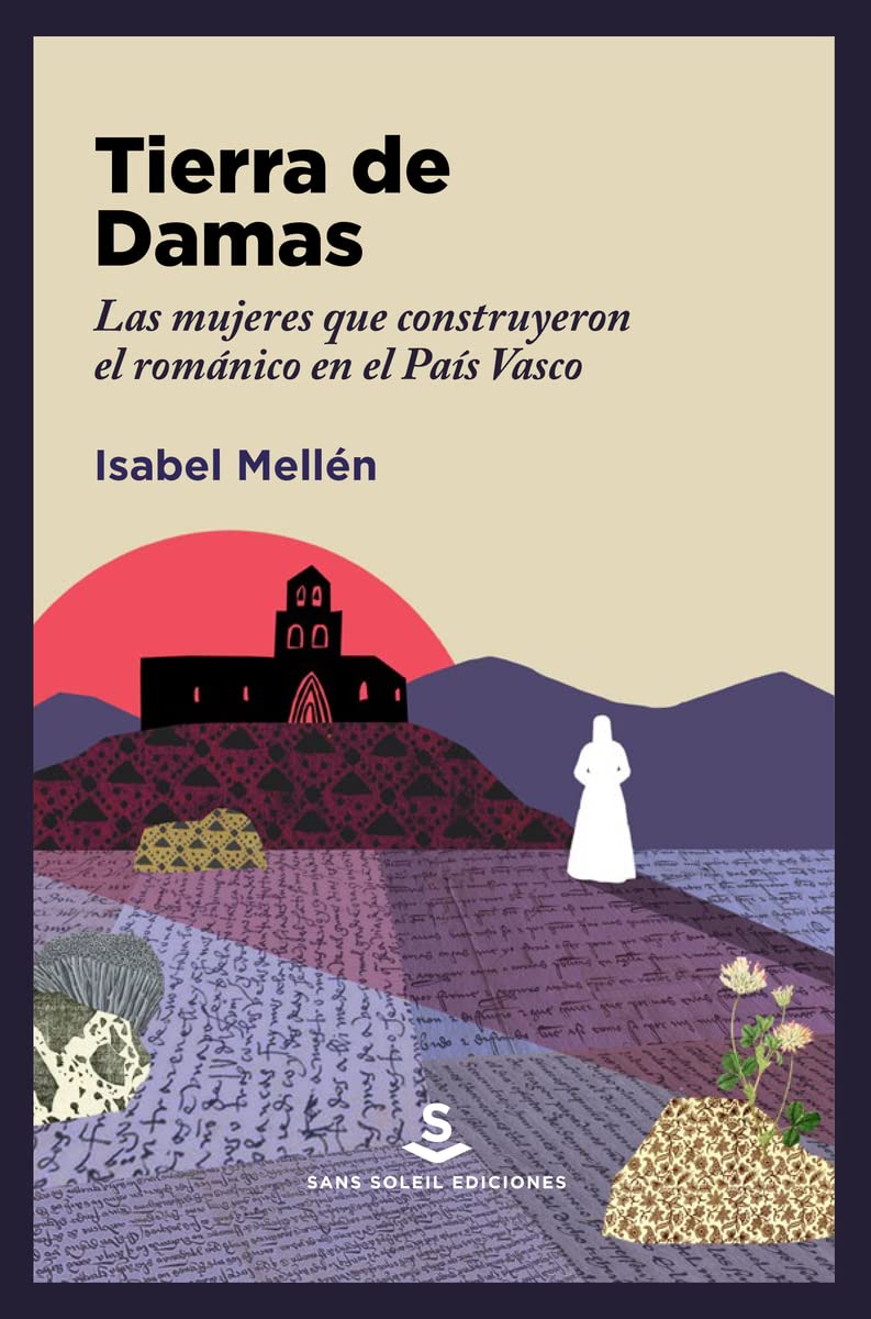 Libro: Tierra de Damas: Las mujeres que construyeron el románico en el País Vasco