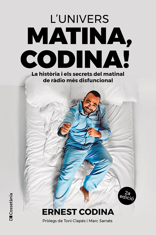 Libro: L'univers Matina, Codina!: La història i els secrets del matinal de ràdio més disfuncional (Altres Cossetània)