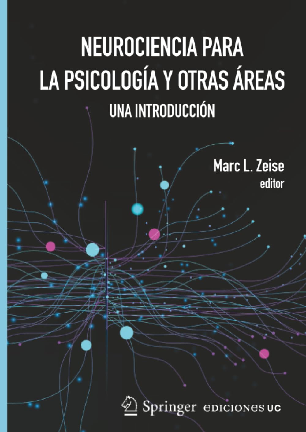 Libro: Neurociencia para la psicología y otras áreas: Una introducción (Spanish Edition)
