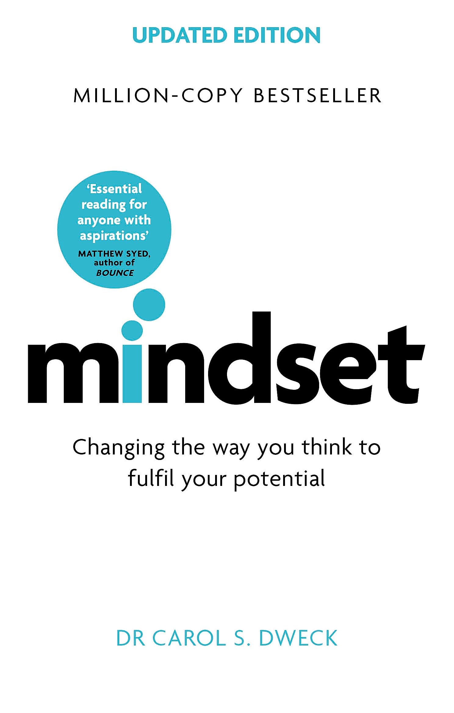 Mindset Revised And Updated: Changing The Way You think To Fulfil Your Potential