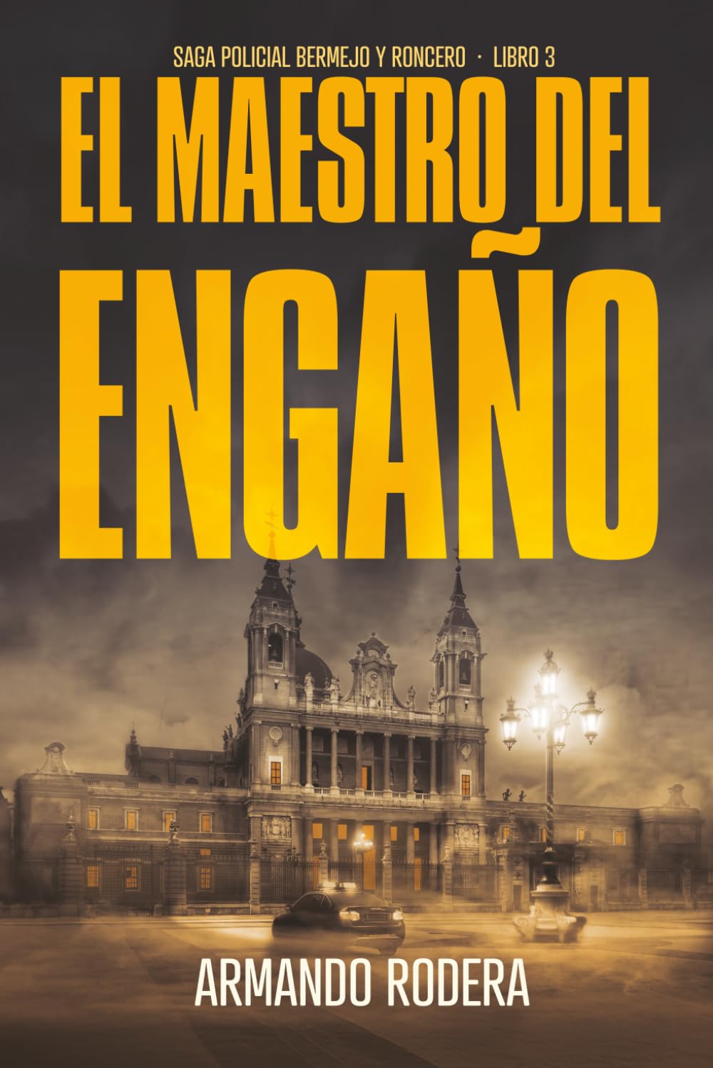 Libro: El maestro del engaño: (Saga policial Bermejo y Roncero, Libro 3)