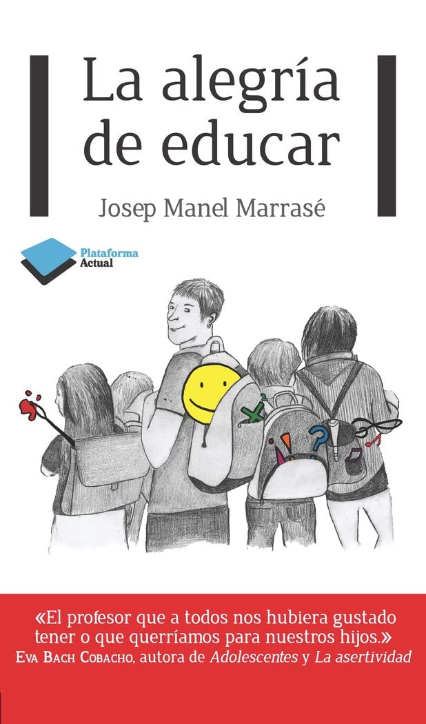 Libro: La Alegria De Educar (ACTUAL)