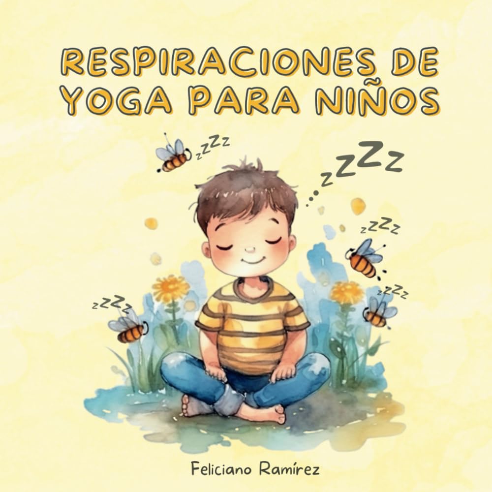 Libro: Respiraciones de Yoga para niños: Cuento infantil para aprender técnicas de respiración y relajación de yoga para niños (Spanish Edition)