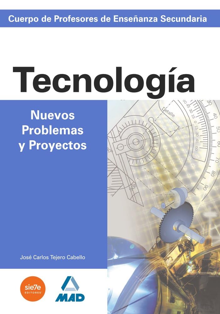Libro: Cuerpo de profesores de enseñanza secundaria. Nuevos problemas y proyectos de tecnología (Spanish Edition)