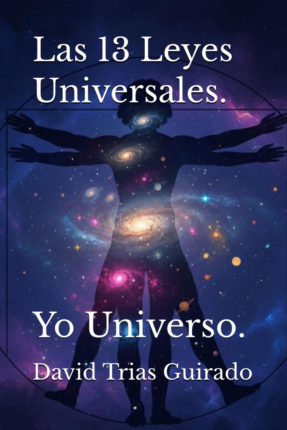 Libro: Las 13 Leyes Universales.: Yo Universo.