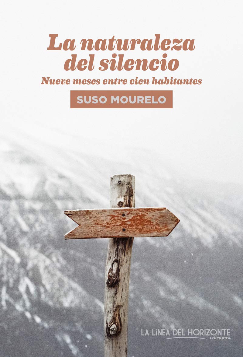 Libro: La naturaleza del silencio: Nueve meses entre cien habitantes