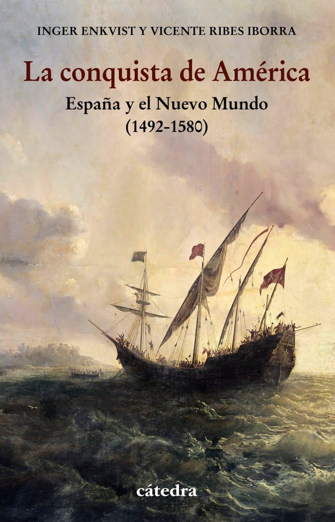 Libro: La conquista de América: España y el Nuevo Mundo (1492-1580)