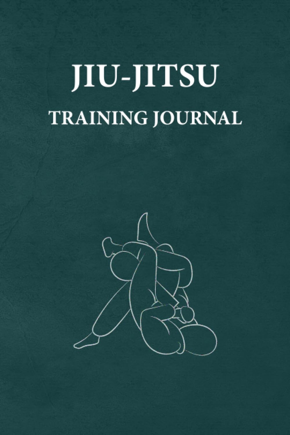 Libro: Jiu-Jitsu Training Journal: An Ideal Brazilian Jiu-Jitsu Gift For BJJ Fanatics. Planner-Style Notebook to Log Techniques, Goals, Rolling Notes, Session Performance, and Future Improvements.