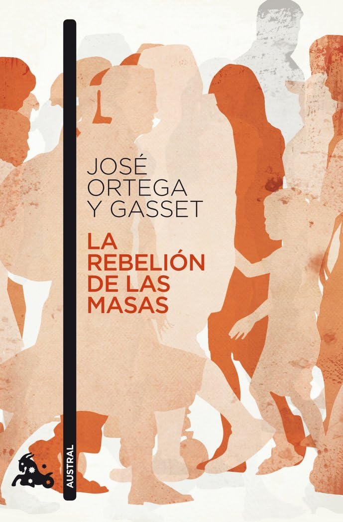 Libro: La rebelión de las masas: 1 (Contemporánea)