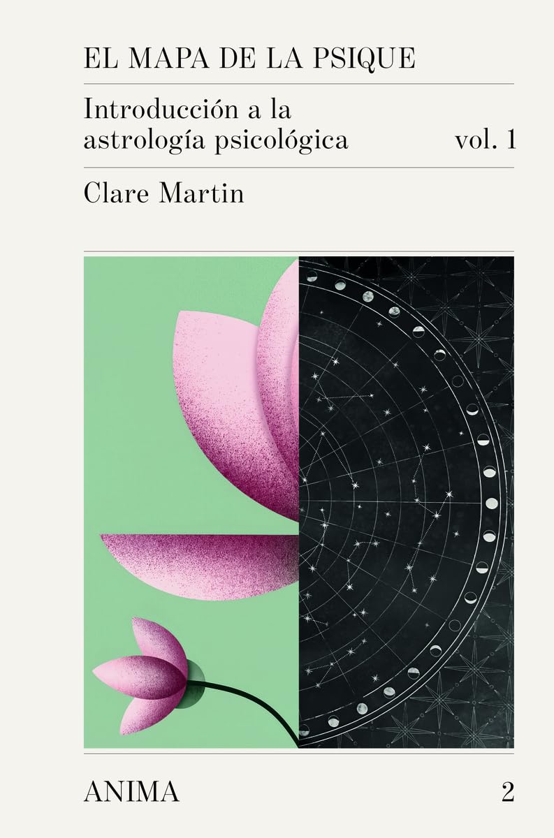 Libro: El mapa de la psique: Introducción a la astrología psicológica. Vol 1: 2 (ANIMA)